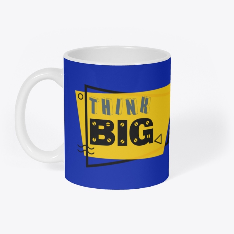 Think Big Grow Big