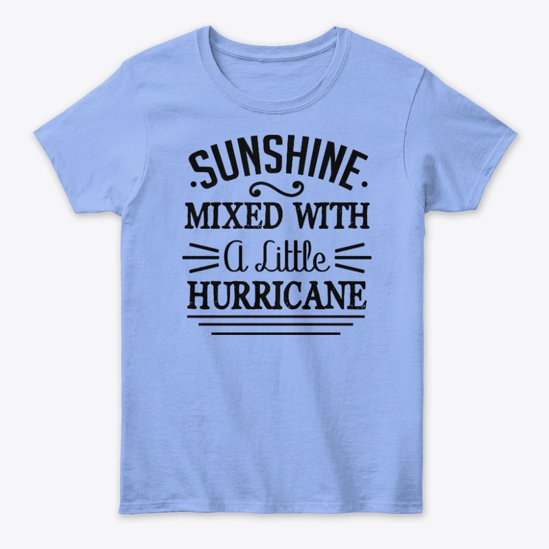 Sunshine Mixed with a Little Hurricane