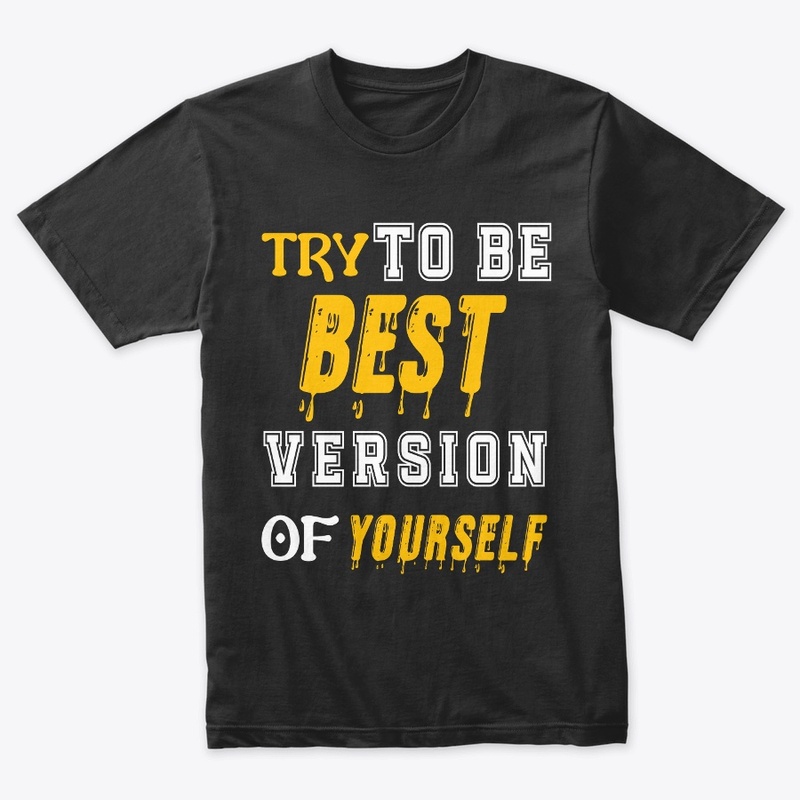 Try To Be Best Version