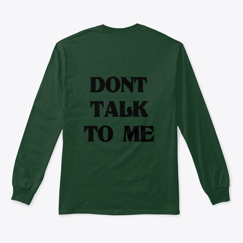 Don't Talk To Me