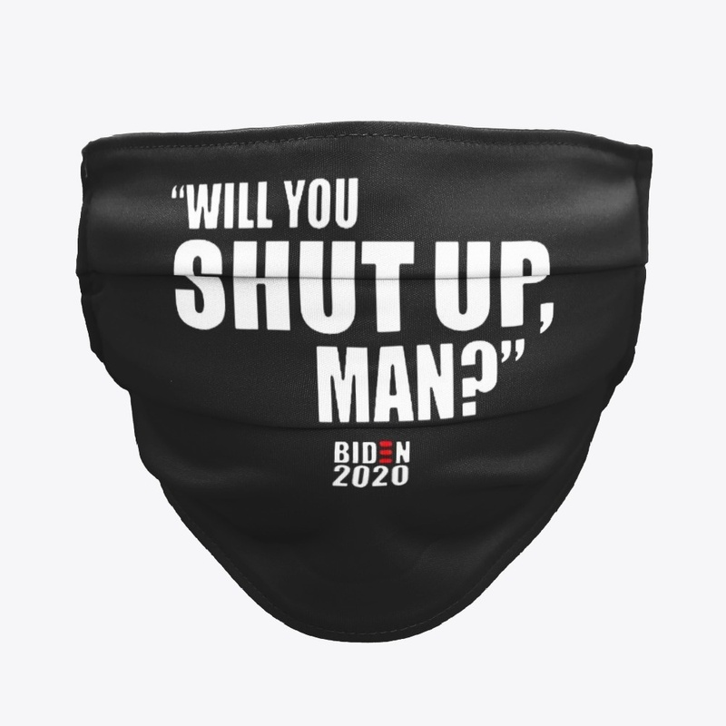 Will You Shut Up Man Biden Trump Debate 