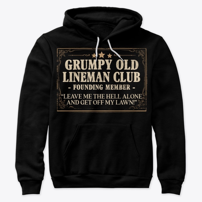 Funny Lineman Gift, Grumpy Old Club