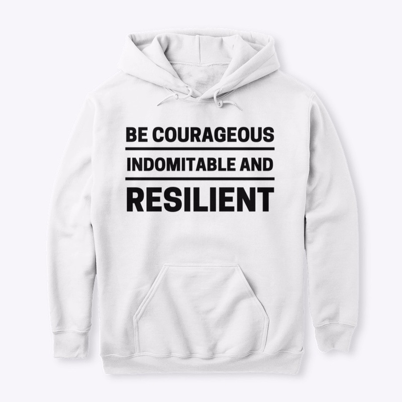 Be Courageous - Black Text