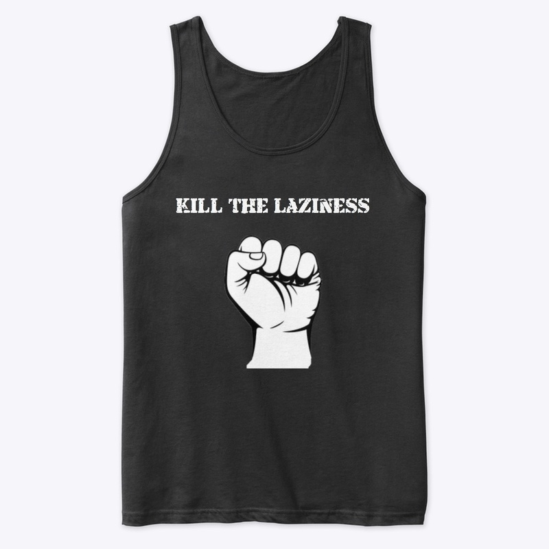 Kill The Laziness 1st Edition