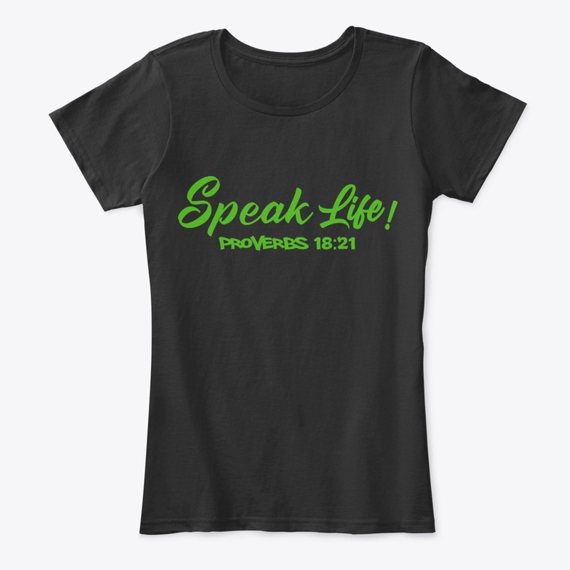 Speak Life!(Kelly Green Ink)