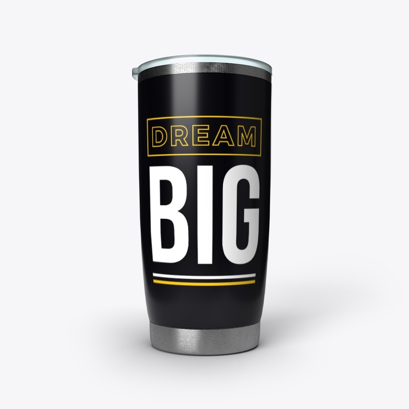 Dream Big DrinkWares