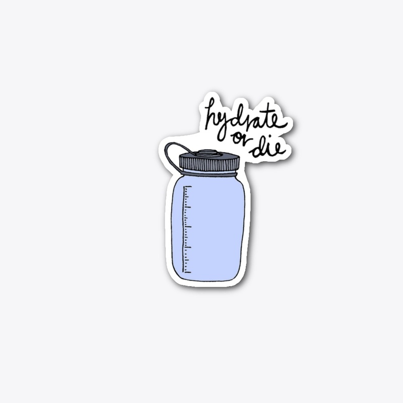 Hydrate or die - Sticker - phone cases 