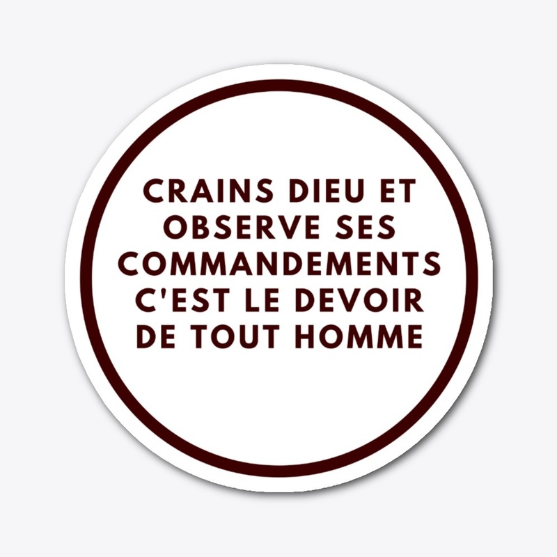 Craindre Dieu, observe ses commandements