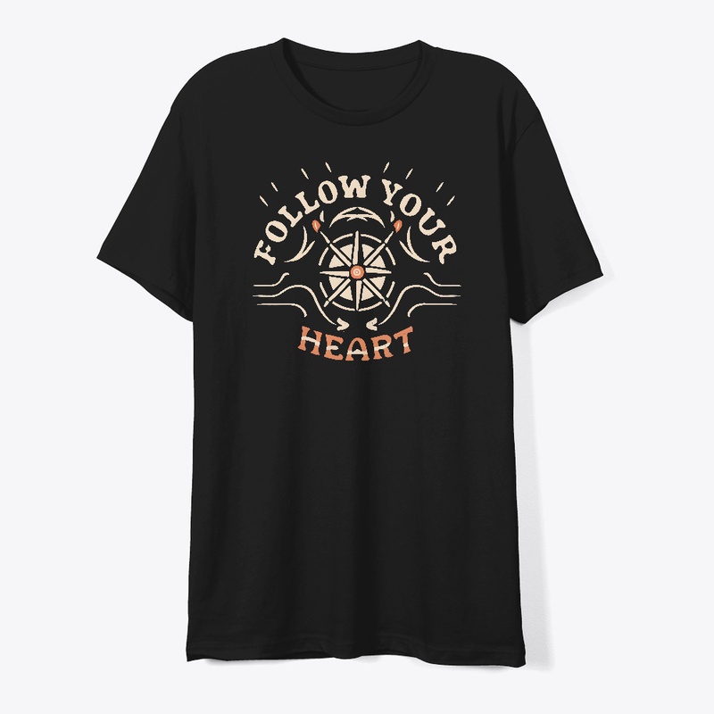 Follow your heart T-shirt