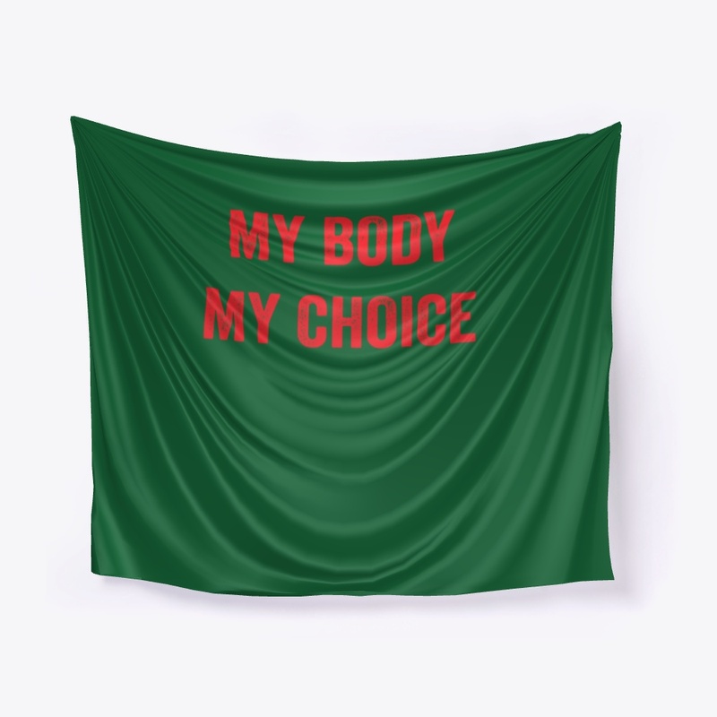 My Body My Choice 