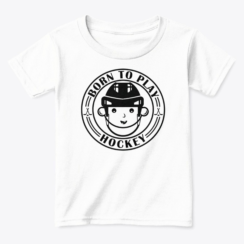 Born to Play Hockey Onesie / Toddler Tee