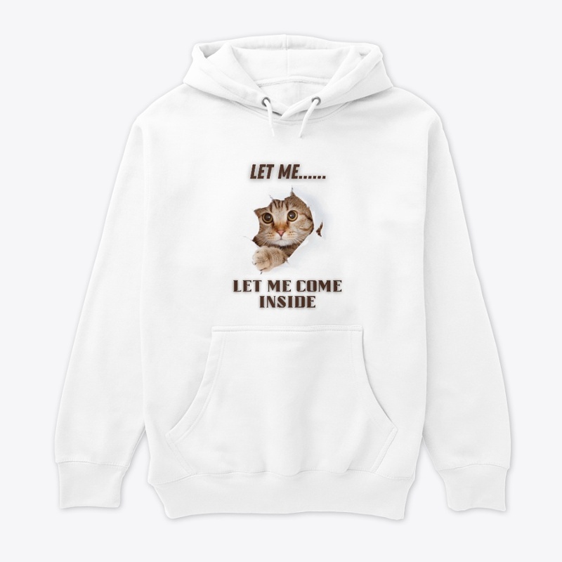 Let Me Come Inside Cute Cat Design
