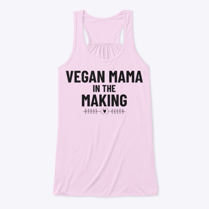 Vegan Mama In The Making