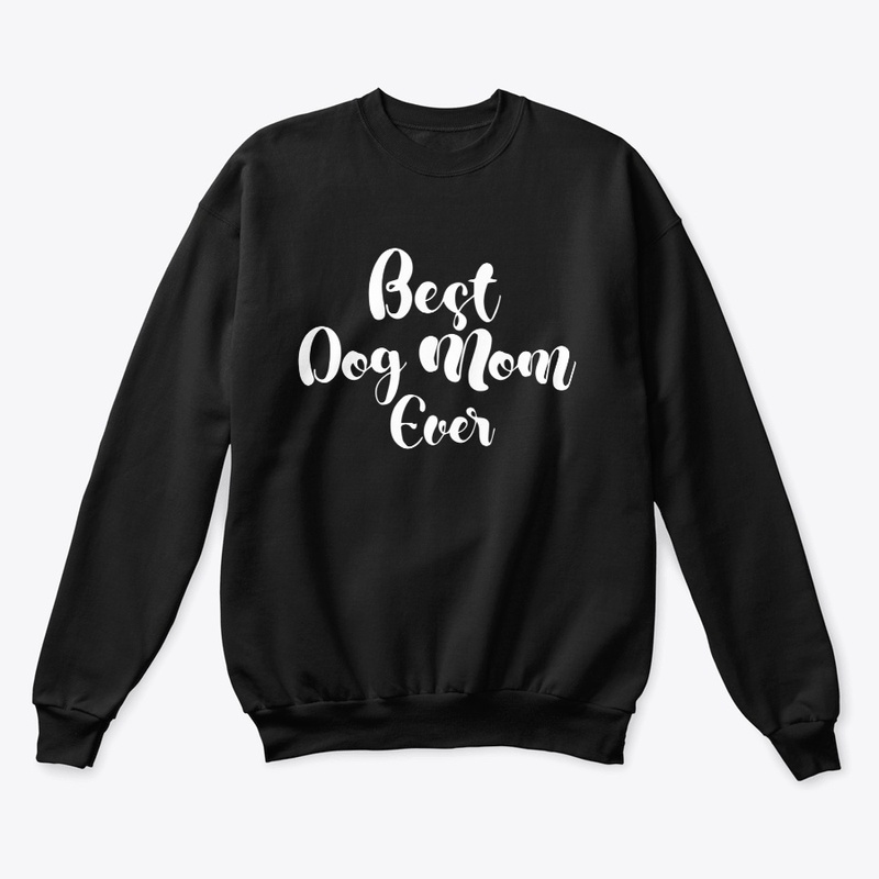 Best Dog Mom Ever Hoodie