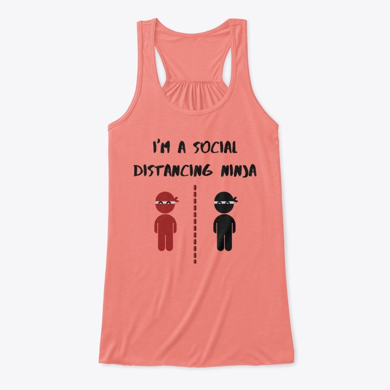 I'm A Social Distancing Ninja
