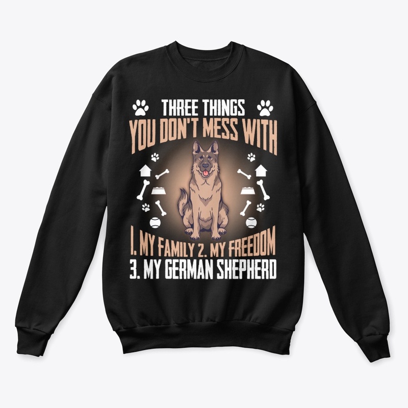 German Shepherd Gift, Don't Mess With