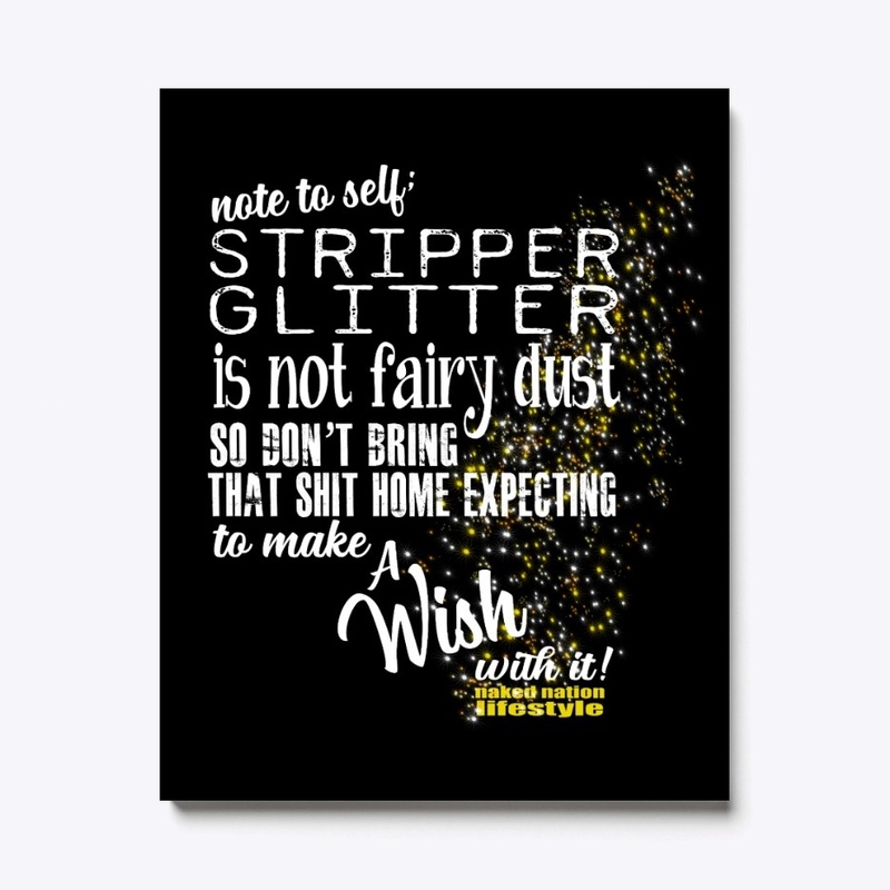 NOTE TO SELF: STRIPPER GLITTER....