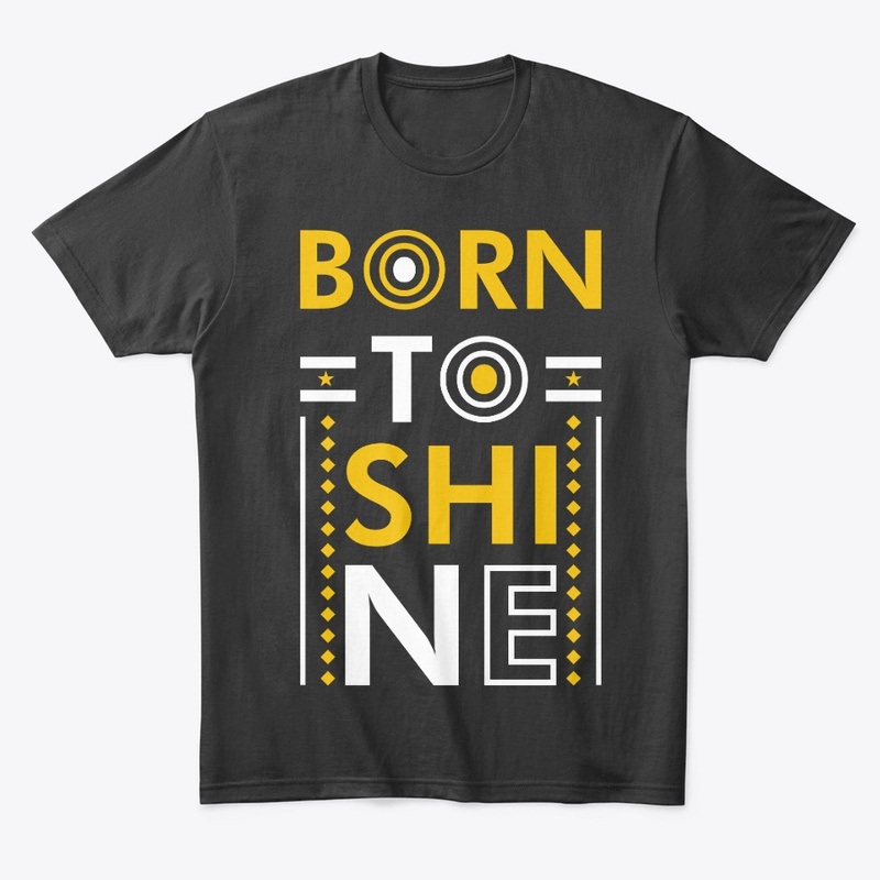 Unisex Jersey Tee (Born To Shine)