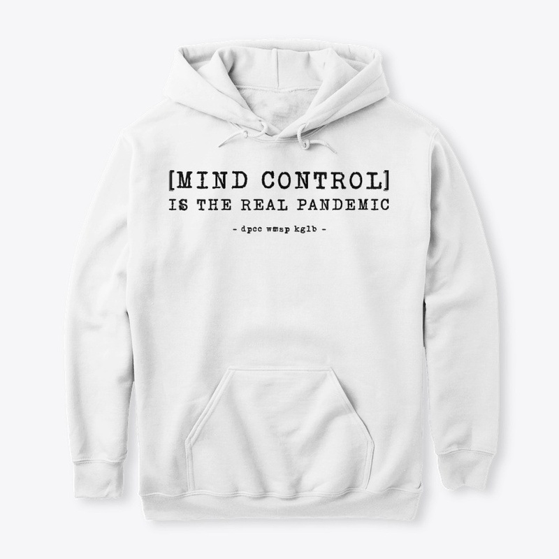 [MIND CONTROL] IS THE REAL PANDEMIC B/F