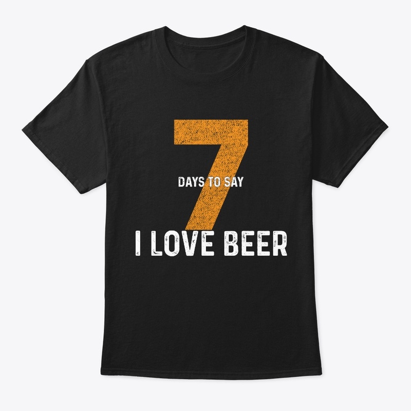 Seven Days To Say "I Love Beer"