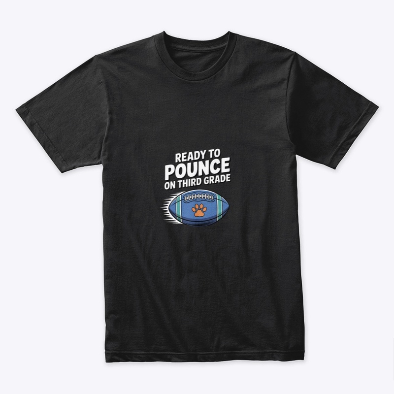 Ready to Pounce on Third Grade Shirt 
