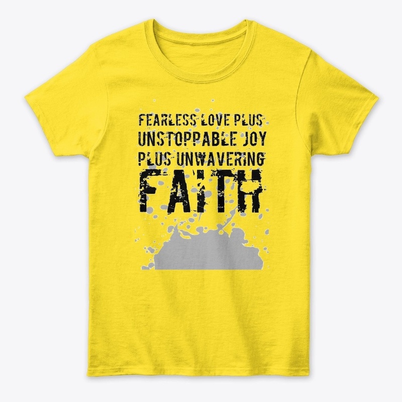 Fearless Love Plus Unstoppable Joy