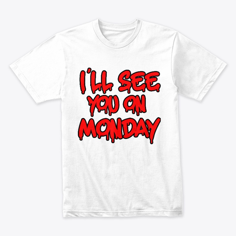 See You Monday Tee - White