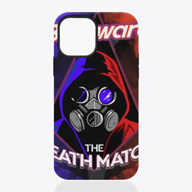 Be Aware The DeathMatch