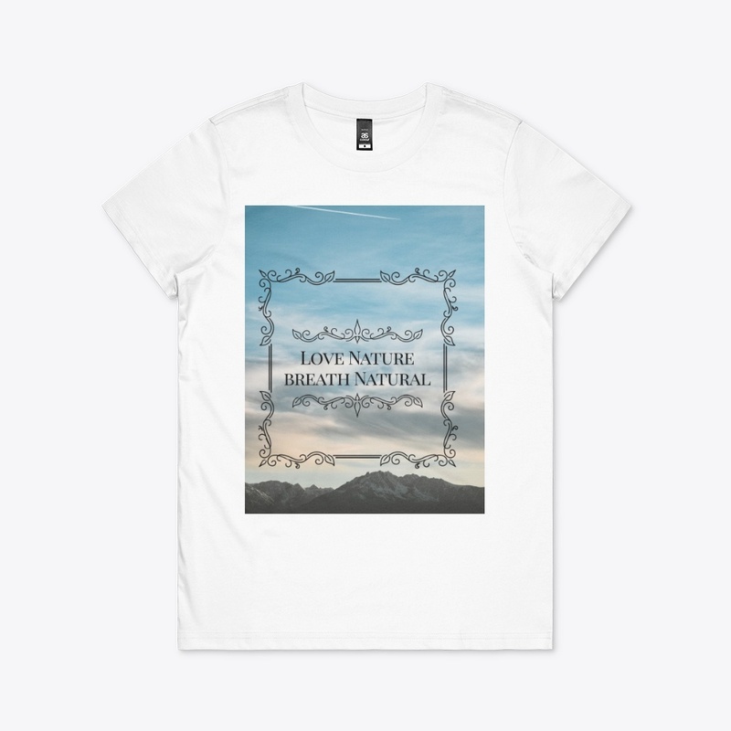 Love Nature Breath Natural