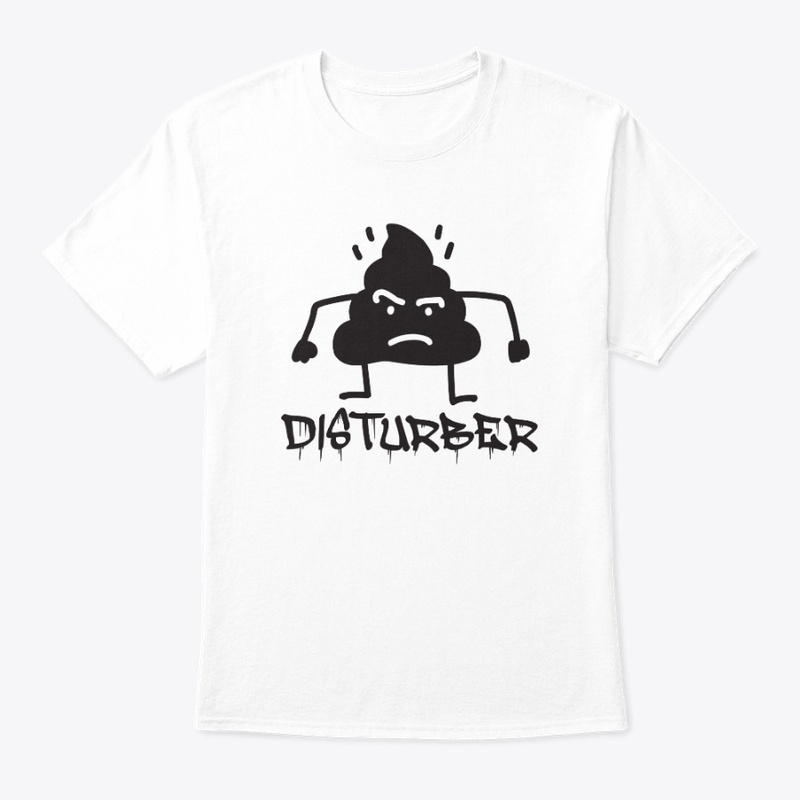 Shit Disturber