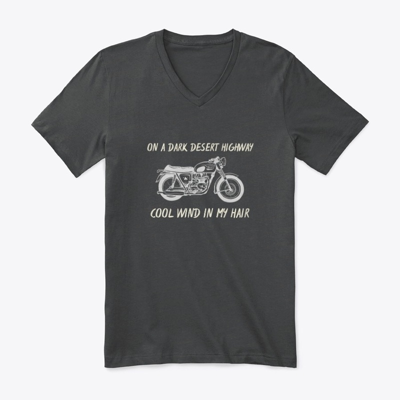 On A Dark Desert Highway Shirt