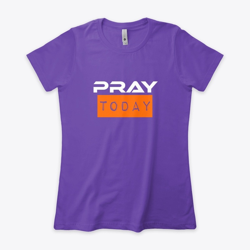 Women's T-Shirt PRAY TODAY Slim Fit
