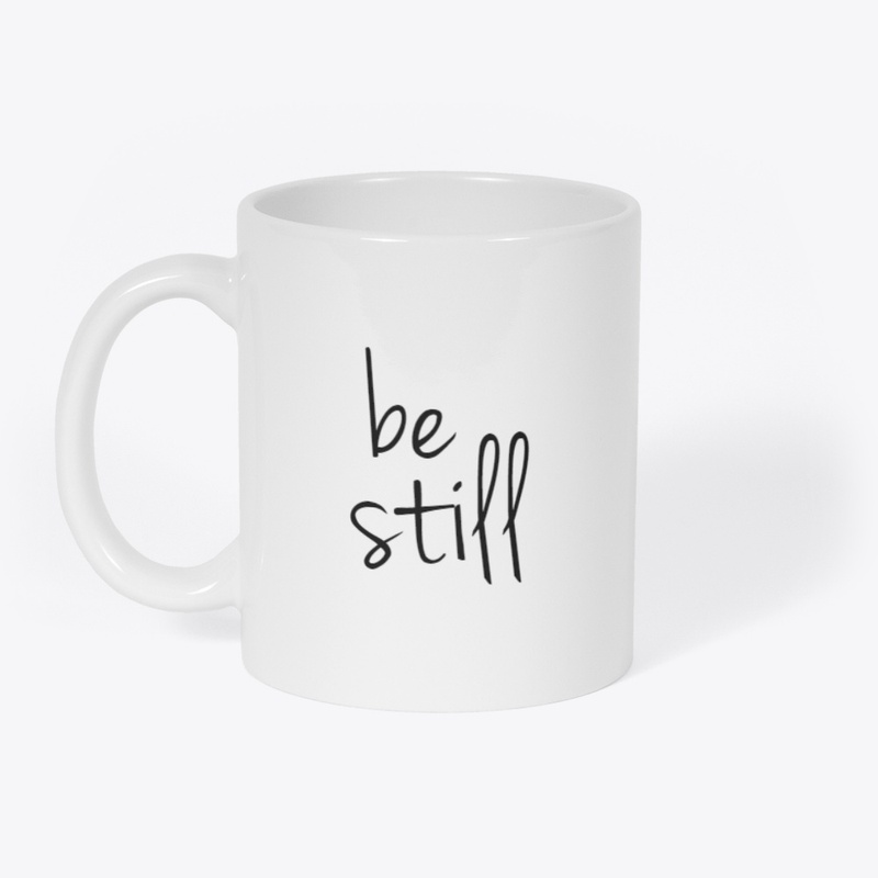 Be Still Mug