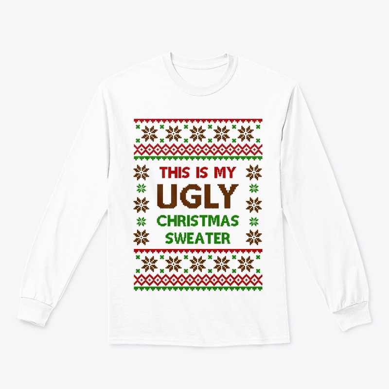 This Is My Ugly Christmas Sweater
