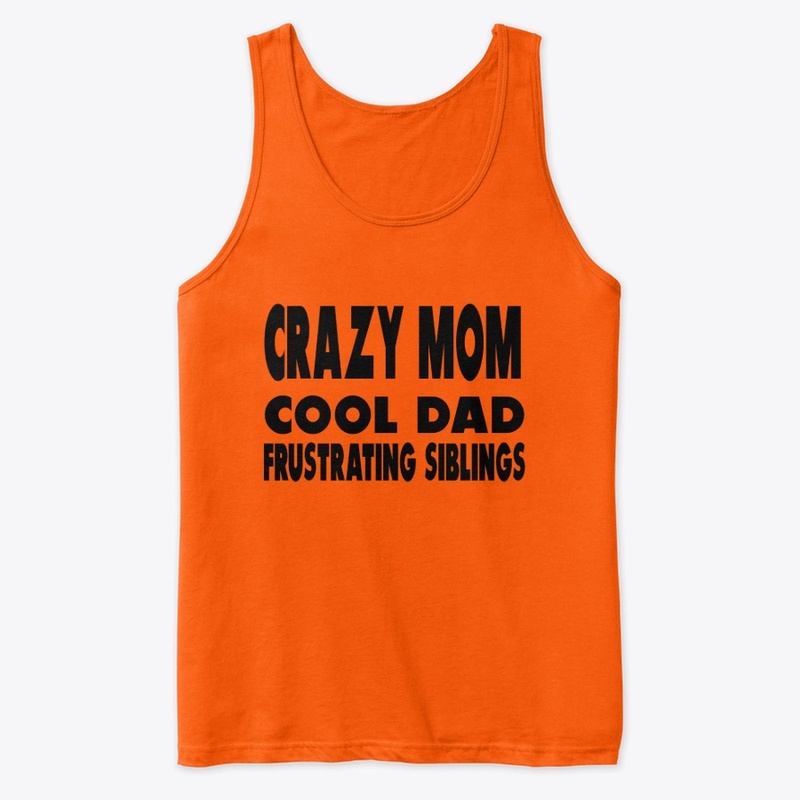 crazy mom tank top