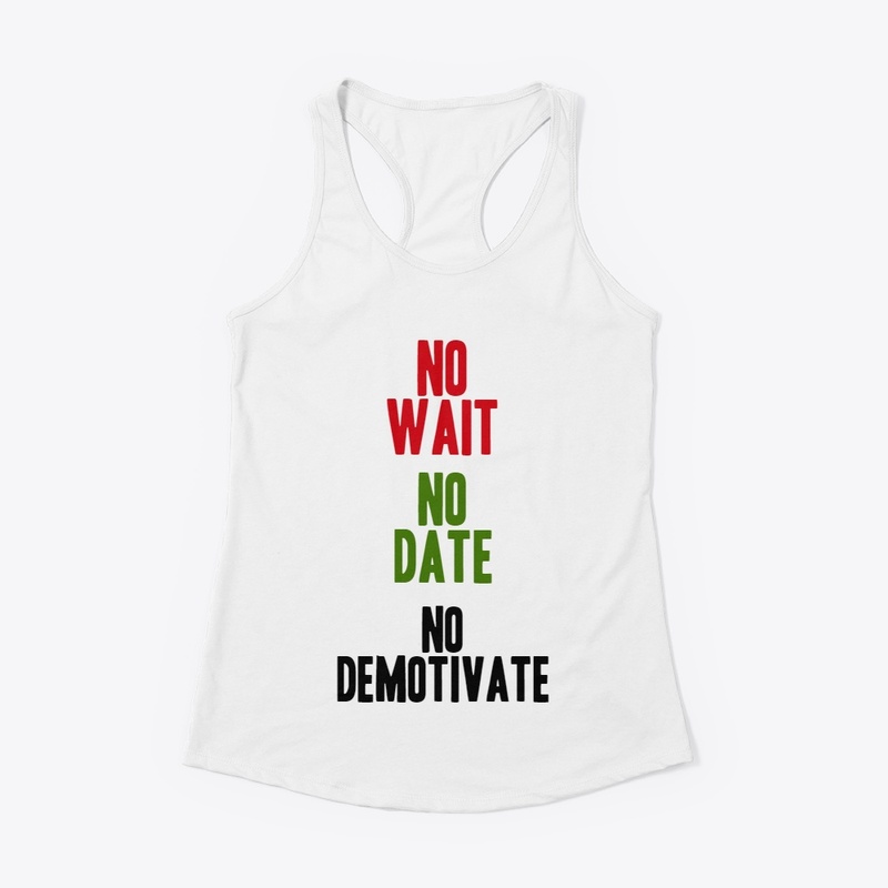 NO WAIT NO DATE