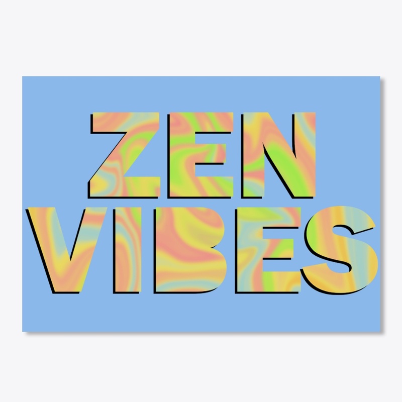 ZEN VIBES