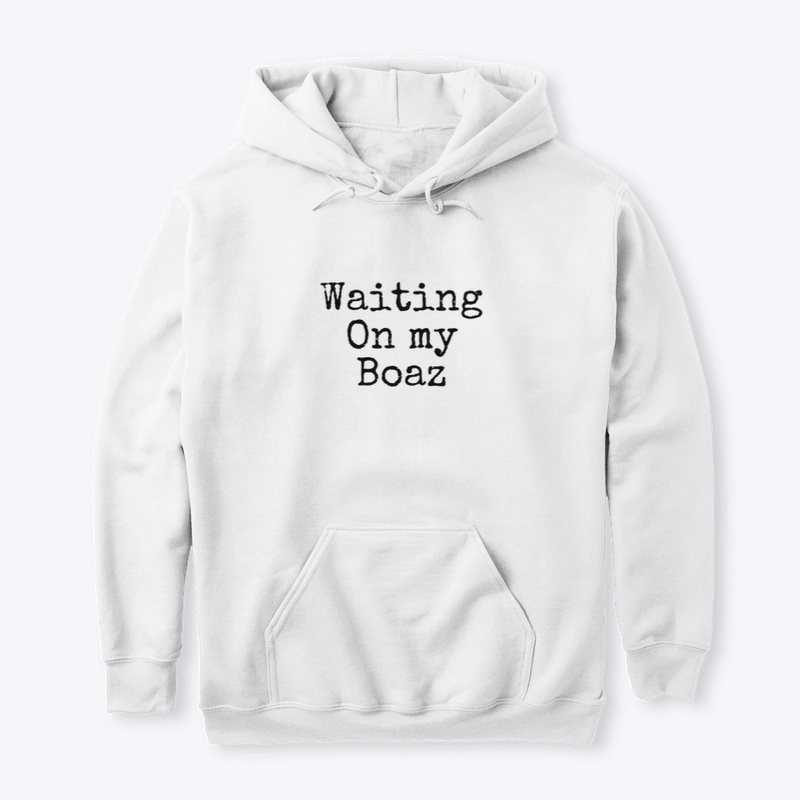 Waiting on my Boaz (Black)