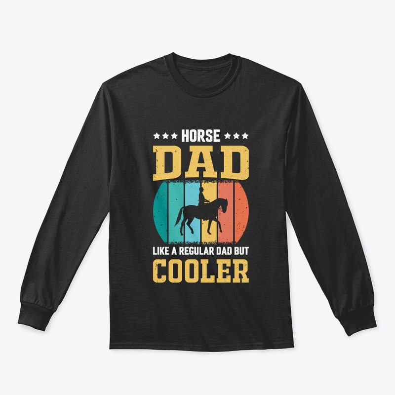 Horse Dad Like A Regular Dad T-Shirt