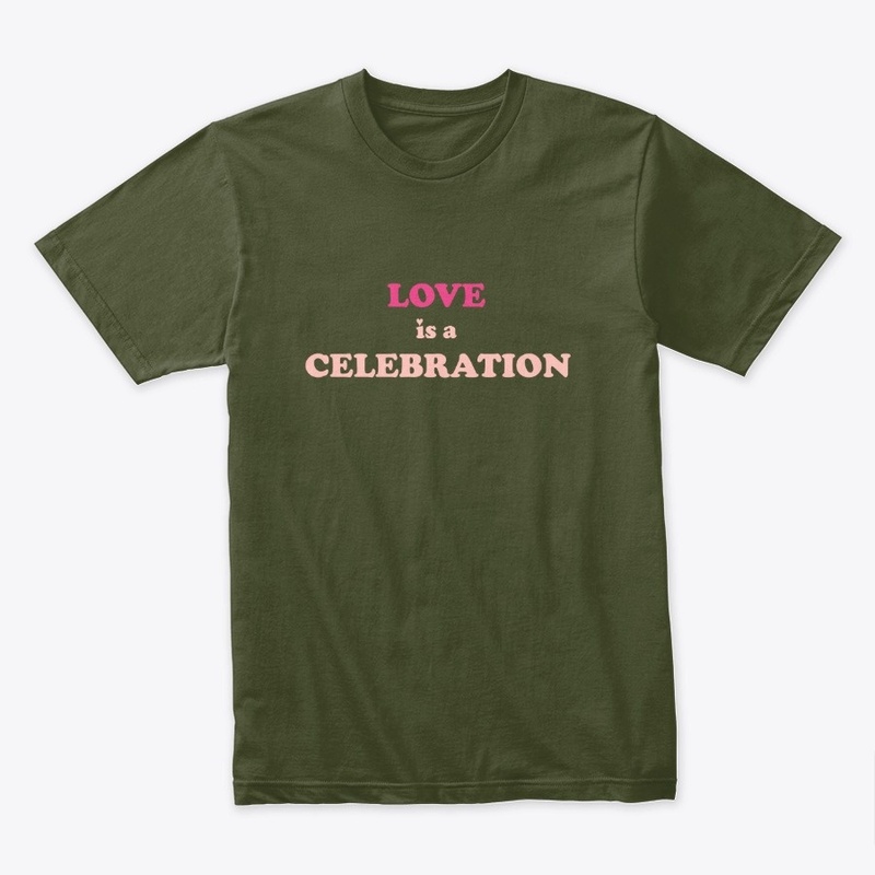 Love is a celebration