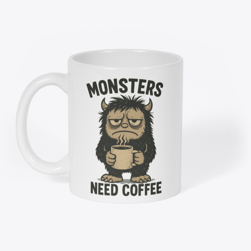 Monsters Need Coffee