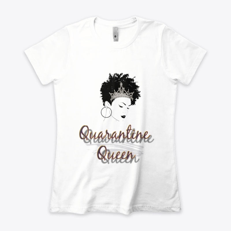Quarantine Queen