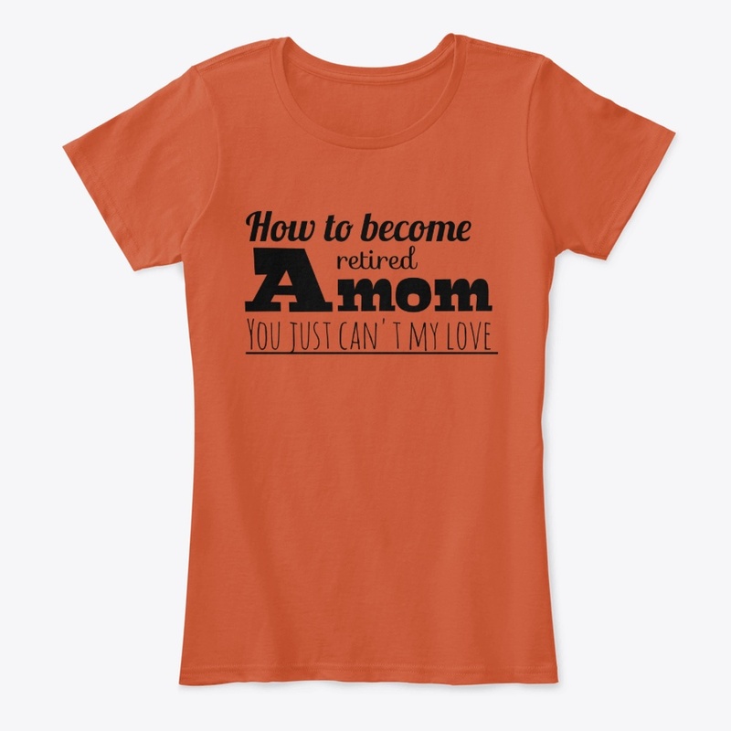 How to become a retired mom