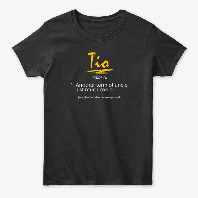 Tio Definition Uncle Father Family Shirt