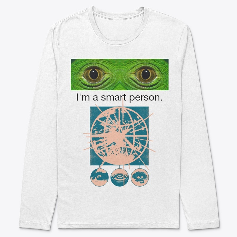 I'm a smart  person.