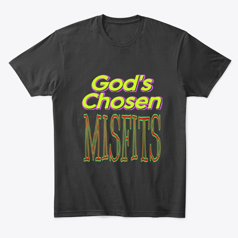 CHOSEN MISFITS shirt