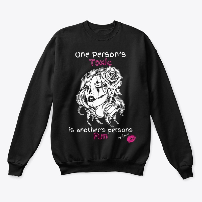 one persons toxic