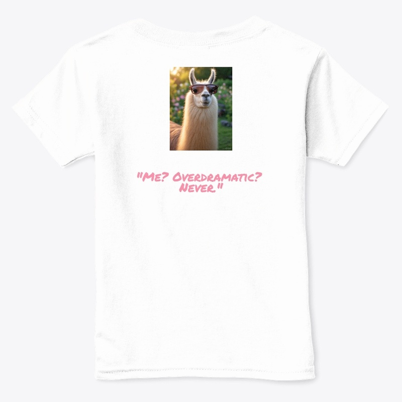 Overdramatic Llama–Sarcasm in Style Tee,