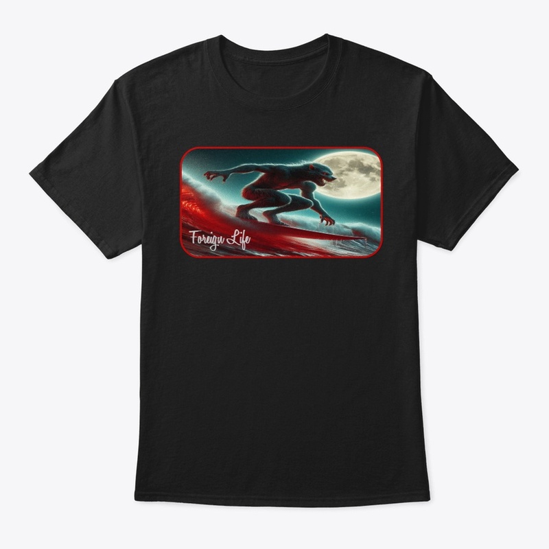 Foreign Life Werewolf Surf 