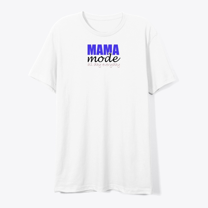 Mothers day mama mode t-shirt blue